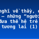Cảm nghĩ về thầy, cô giáo – những “người lái đò” đưa thế hệ trẻ “cập bến” tương lai (1)
