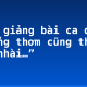 Bình giảng bài ca dao “Chẳng thơm cũng thể hoa nhài…”