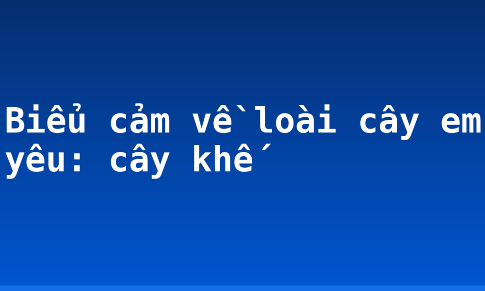 Biểu cảm về loài cây em yêu: cây khế