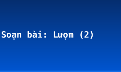 Soạn bài: Lượm (2)
