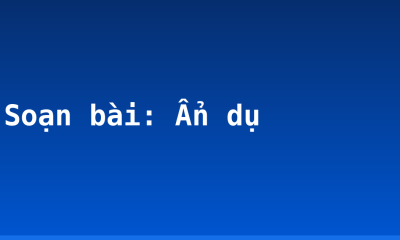 Soạn bài: Ẩn dụ