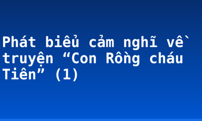 Phát biểu cảm nghĩ về truyện “Con Rồng cháu Tiên” (1)