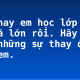 Năm nay em học lớp 6, em đã lớn rồi. Hãy kể lại những sự thay đổi của em.