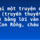 Kể lại một truyện đã biết (truyền thuyết, cổ tích) bằng lời văn của em: Con Rồng, cháu Tiên (1)