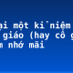 Kể lại một kỉ niệm về thầy giáo (hay cô giáo) mà em nhớ mãi