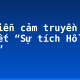 Kể diễn cảm truyền thuyết “Sự tích Hồ Gươm”