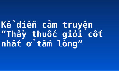 Kể diễn cảm truyện “Thầy thuốc giỏi cốt nhất ở tấm lòng”
