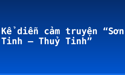 Kể diễn cảm truyện “Sơn Tinh – Thuỷ Tinh”