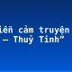 Kể diễn cảm truyện “Sơn Tinh – Thuỷ Tinh”