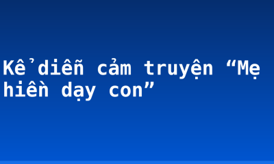 Kể diễn cảm truyện “Mẹ hiền dạy con”