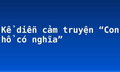 Kể diễn cảm truyện “Con hổ có nghĩa”
