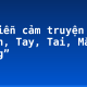 Kể diễn cảm truyện “Chân, Tay, Tai, Mắt, Miệng”