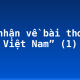 Cảm nhận về bài thơ “Tre Việt Nam” (1)