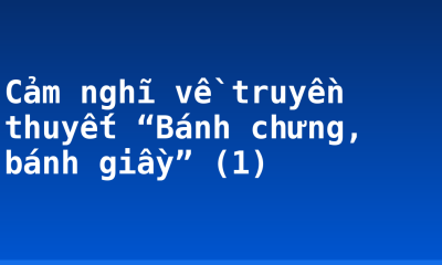 Cảm nghĩ về truyền thuyết “Bánh chưng, bánh giầy” (1)