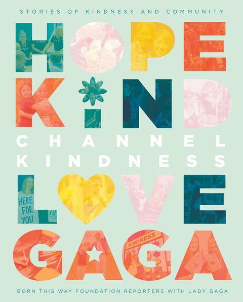 Sieu sao Lady Gaga: Con duong vuon len quyen luc va truyen cam hung hinh anh 2 channel_kindness_cvr_approved_1583758001.jpg