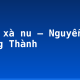 Rừng xà nu – Nguyễn Trung Thành