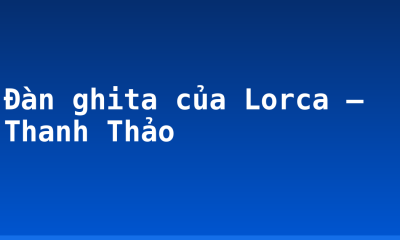 Đàn ghita của Lorca – Thanh Thảo