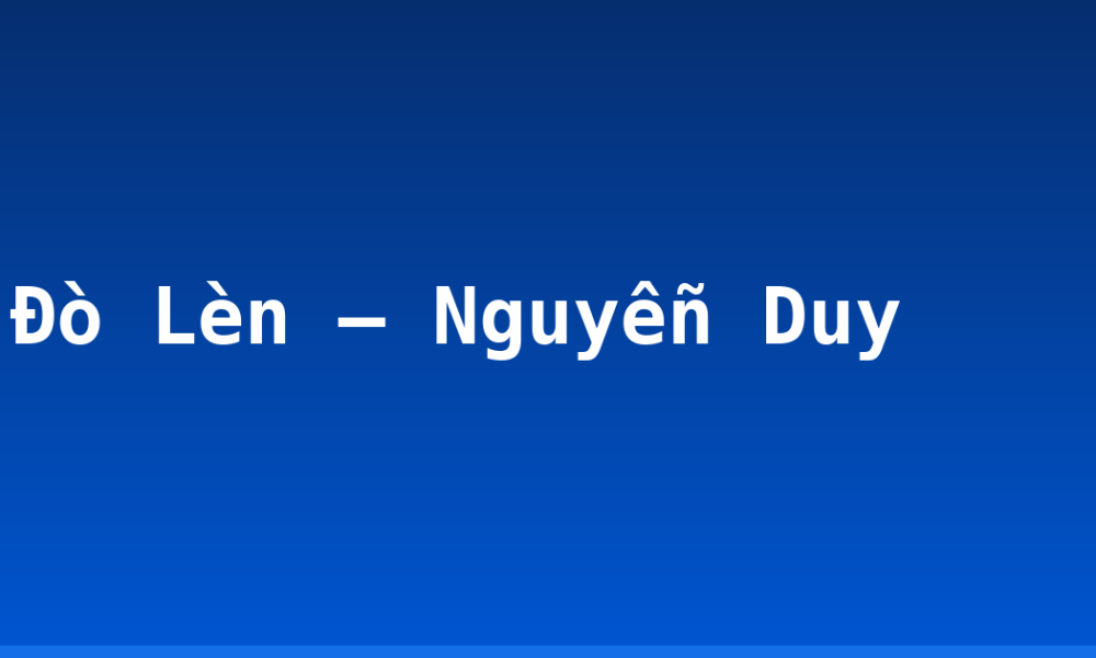 Đò Lèn – Nguyễn Duy