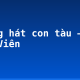 Tiếng hát con tàu – Chế Lan Viên