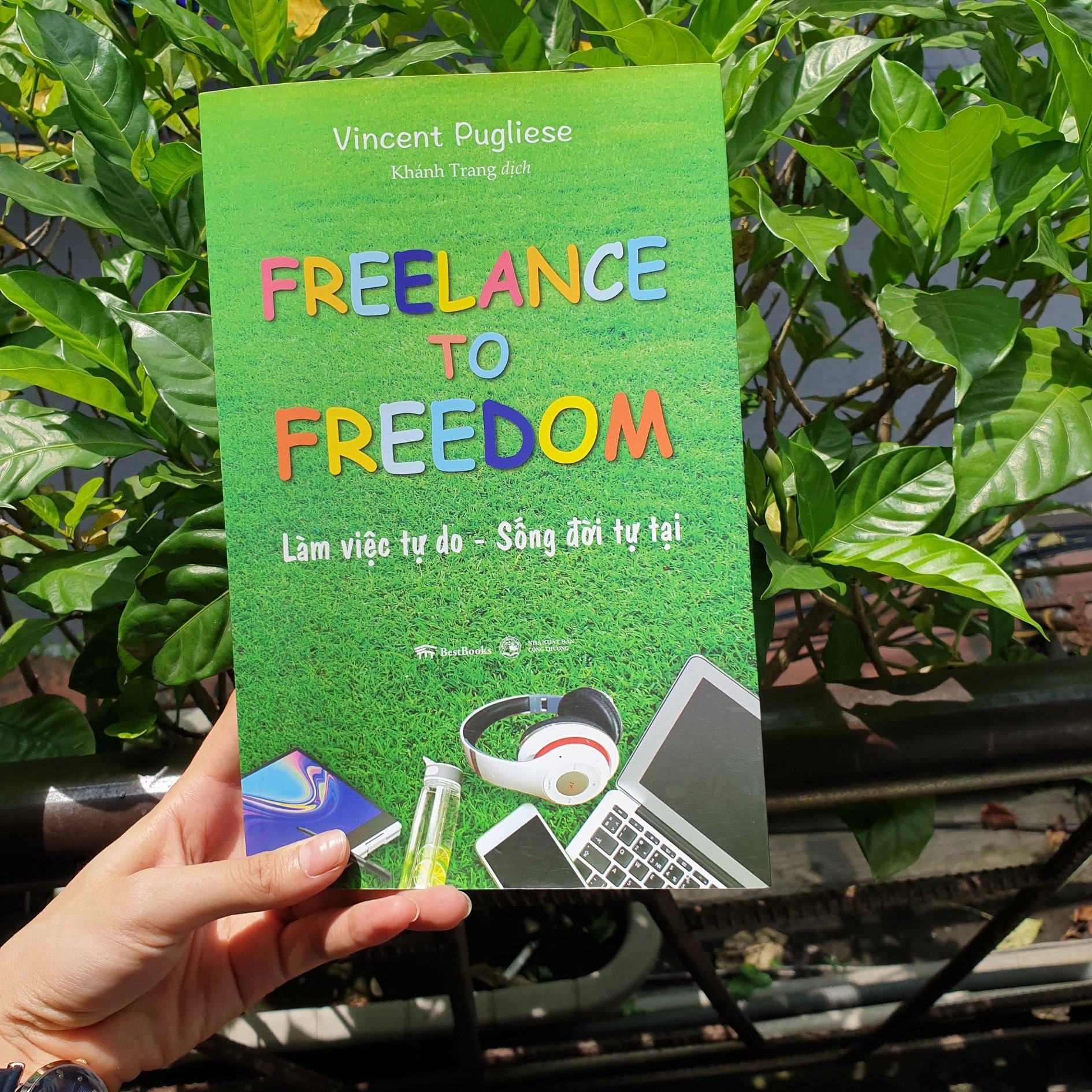 Freelance to freedom: Lam viec tu do- song doi tu tai. anh 1