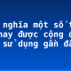 Định nghĩa một số từ ngữ hay được cộng đồng mạng sử dụng gần đây