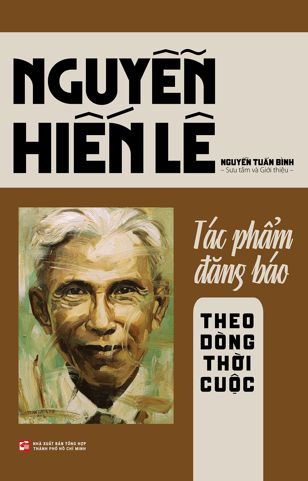 Bìa sách Nguyễn Hiến Lê - Tác phẩm đăng báo - Theo dòng thời cuộc. Ảnh: NXB tổng hợp TPHCM.